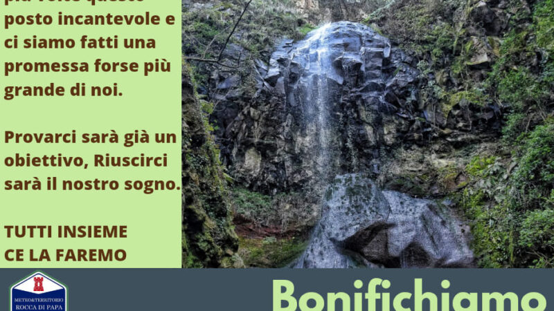 Meteo e Territorio Rocca di Papa lancia l’iniziativa “Bonifichiamo Pentimastalla”