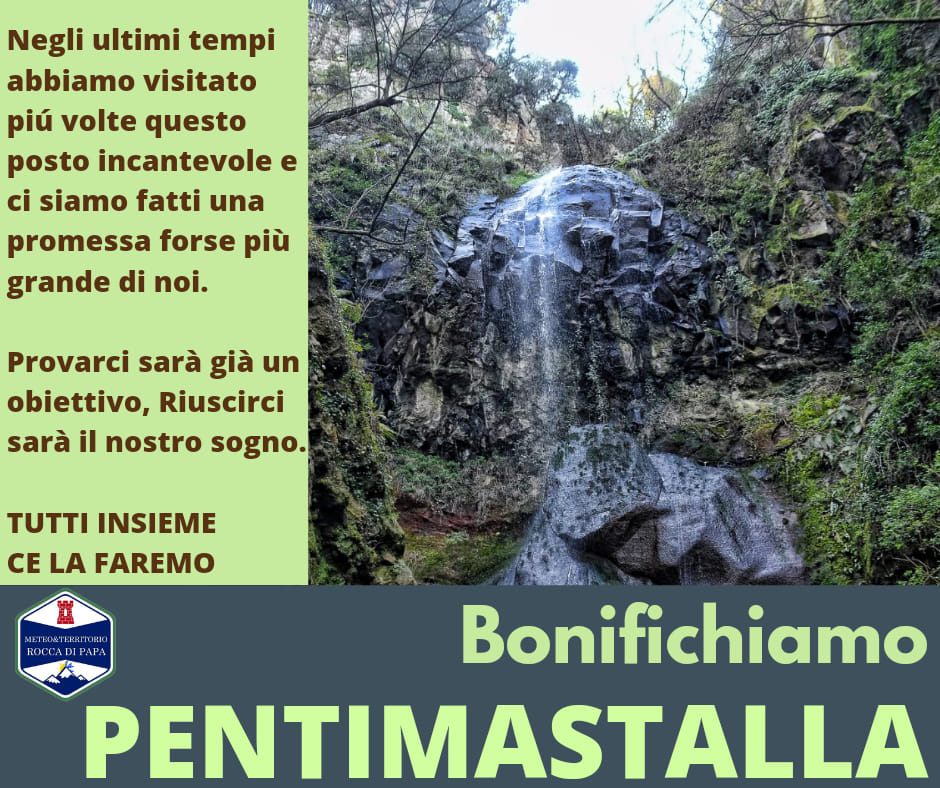 Meteo e Territorio Rocca di Papa lancia l’iniziativa “Bonifichiamo Pentimastalla”