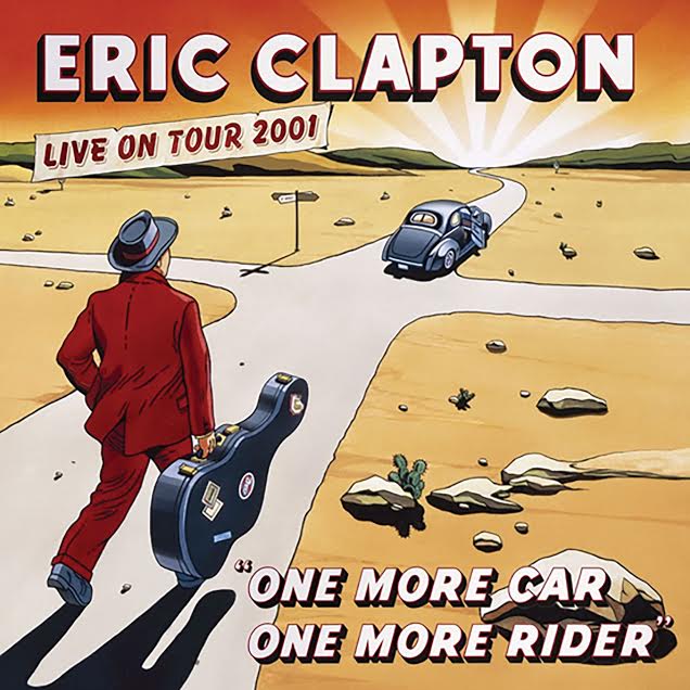 Eric Clapton – “One more car, One more rider”