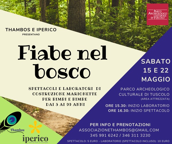 Frascati – Thambos-Iperico, “Fiabe nel bosco” al Parco Archeologico Culturale di Tuscolo