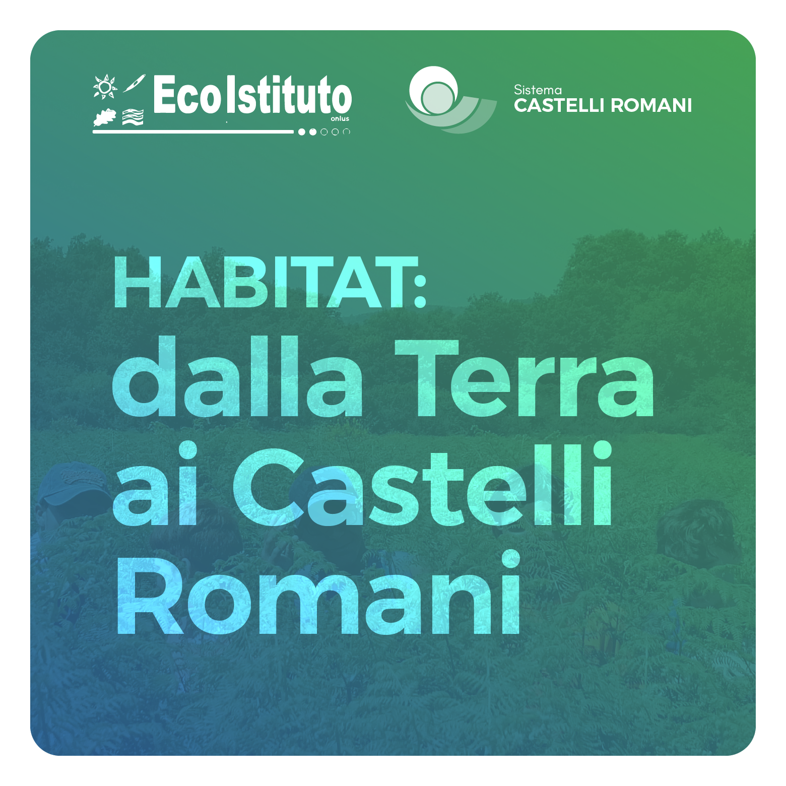 CS congiunto SCR – Reseda sul Successo di “Habitat: Dalla terra ai Castelli Romani”