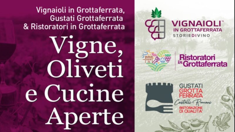 Grottaferrata, 19 e 20 Giugno “Vigne, Oliveti e Cucine Aperte”