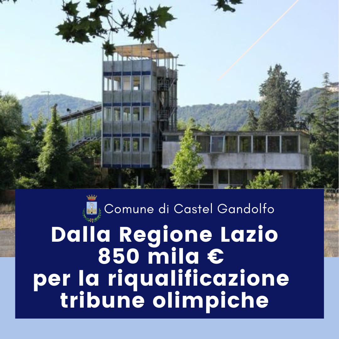 Castel Gandolfo, in arrivo dalla Regione Lazio 850mila euro per le tribune olimpiche