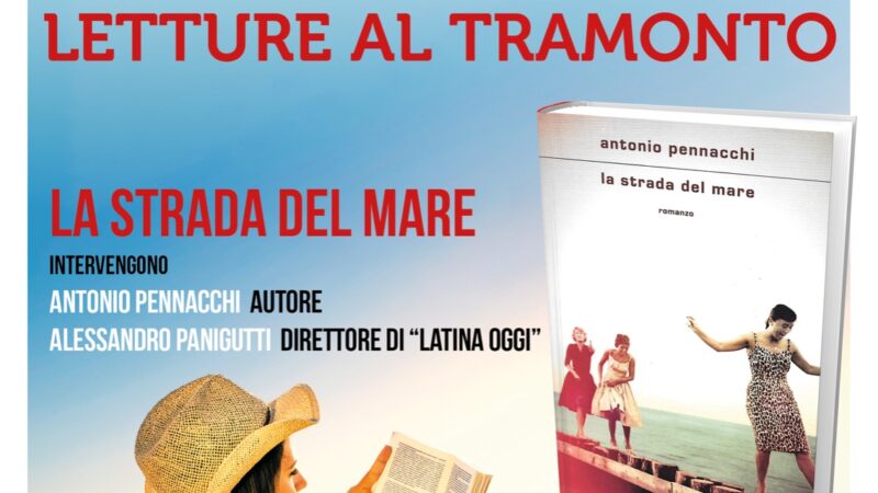 Latina, Antonio Pennacchi ospite di “Letture al tramonto” ad Appeal con “La strada del mare”