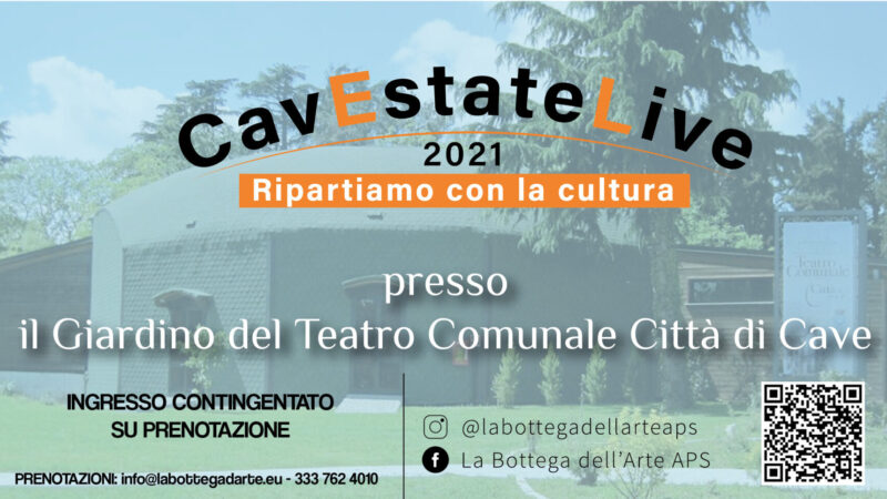 Cave riparte dalla Cultura con CavEstateLive 2021