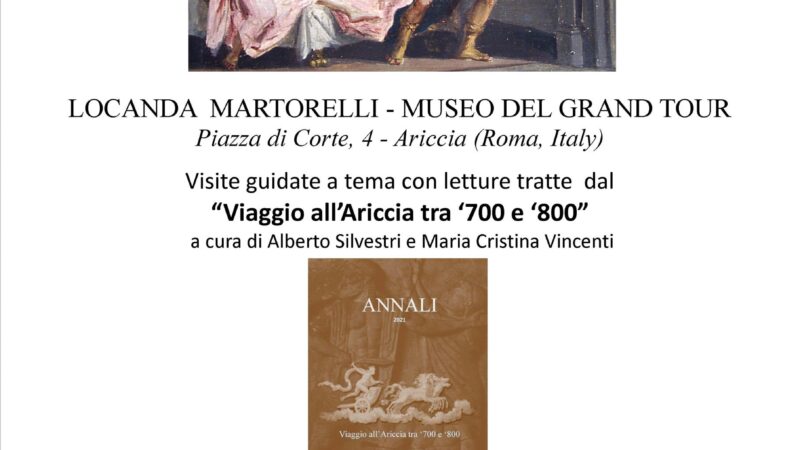 Ariccia, alla Locanda Martorelli-Museo del Grand Tour week end di cultura 30 e 31 ottobre con le visite guidate d’autunno e l’apertura straordinaria il 1 novembre