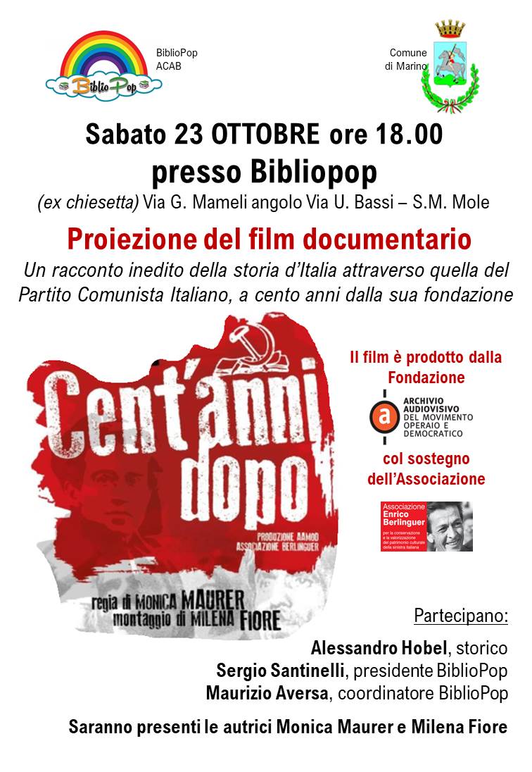 Marino, Altro colpo di  Bibliopop: Sabato 23 proiezione del film “Cent’anni dopo” racconto inedito della storia d’Italia attraverso la storia del PCI.