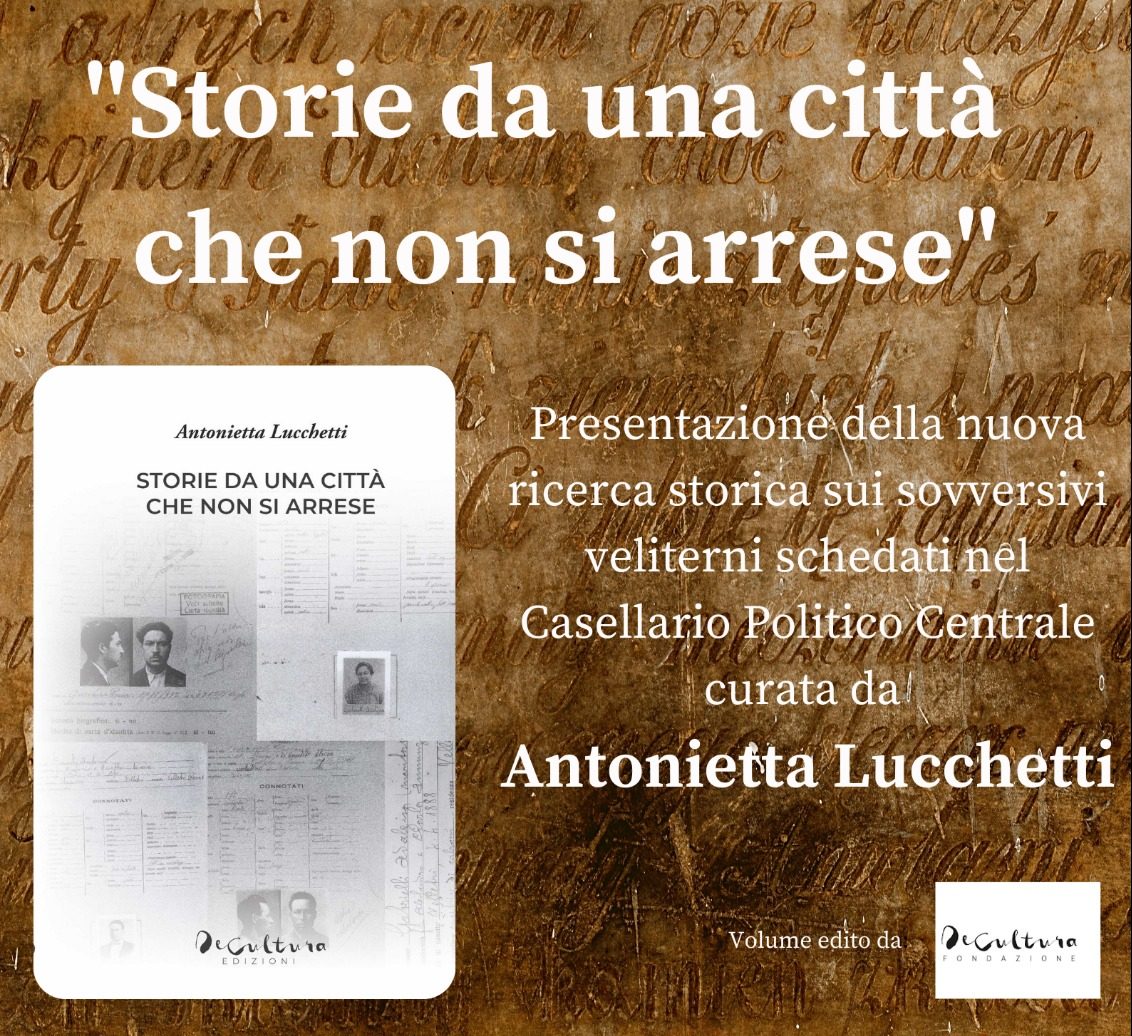 Velletri, ricerca sui sovversivi: “Storie da una città che non si arrese”