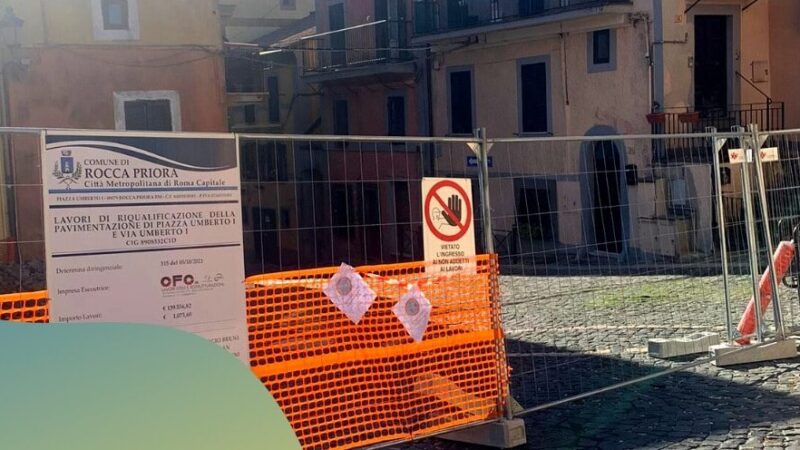 Rocca Priora, iniziati i lavori per la riqualificazione Centro storico