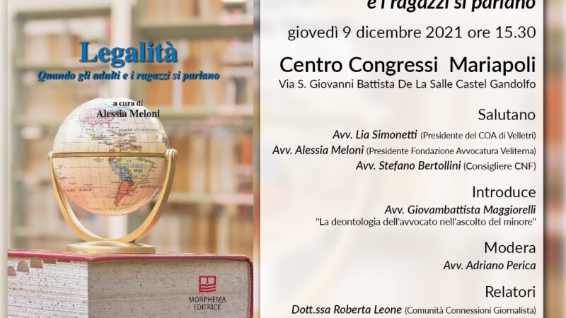 Castel Gandolfo, il 9 dicembre al Centro Mariapoli  presentazione del libro “Legalità. Quando gli adulti e i ragazzi si parlano”