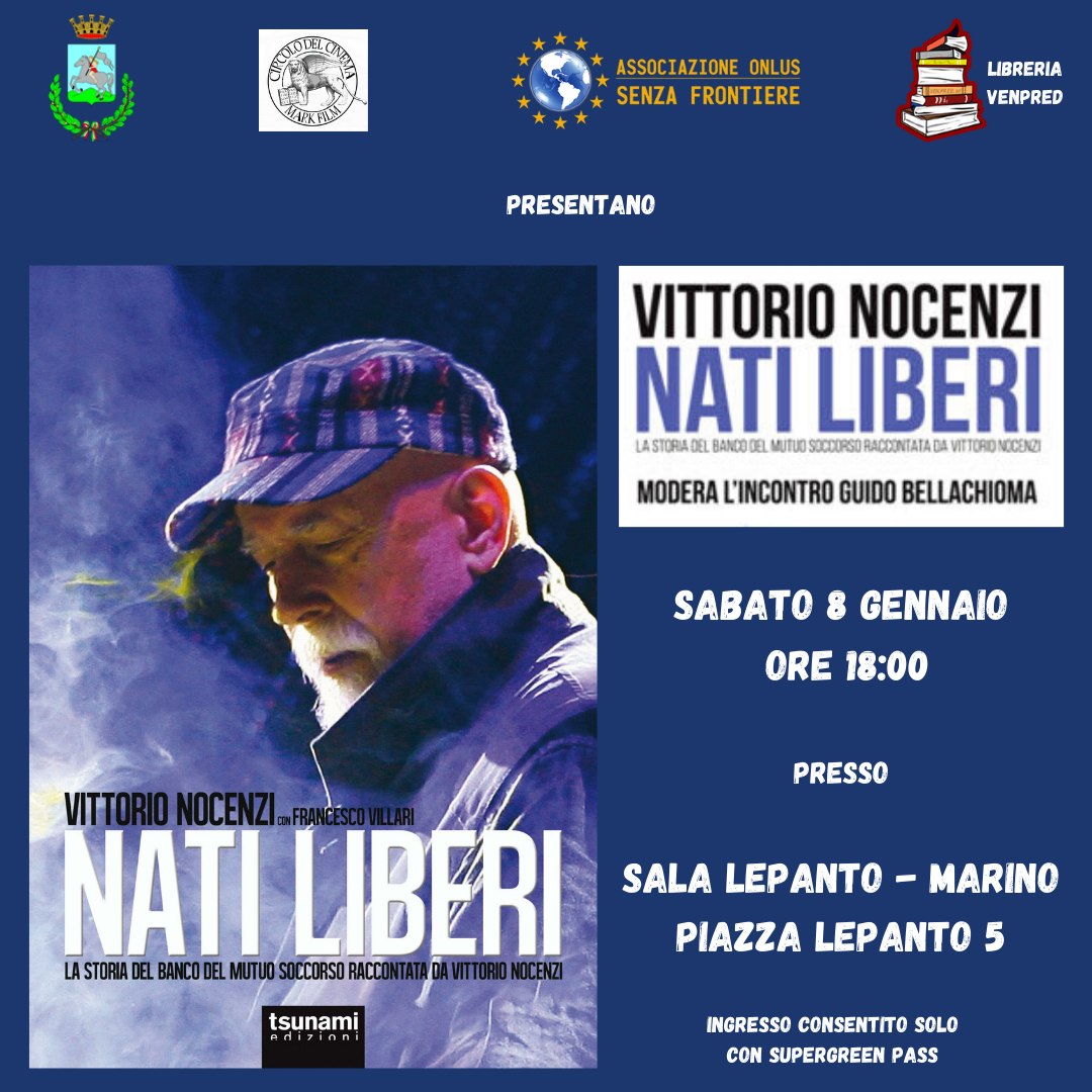 Marino, presentazione del libro “Nati liberi” di Vittorio Nocenzi alla Sala Lepanto sabato 8 gennaio