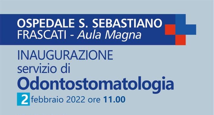 Frascati, 2 febbraio inaugurazione servizio di Odontostomatologia