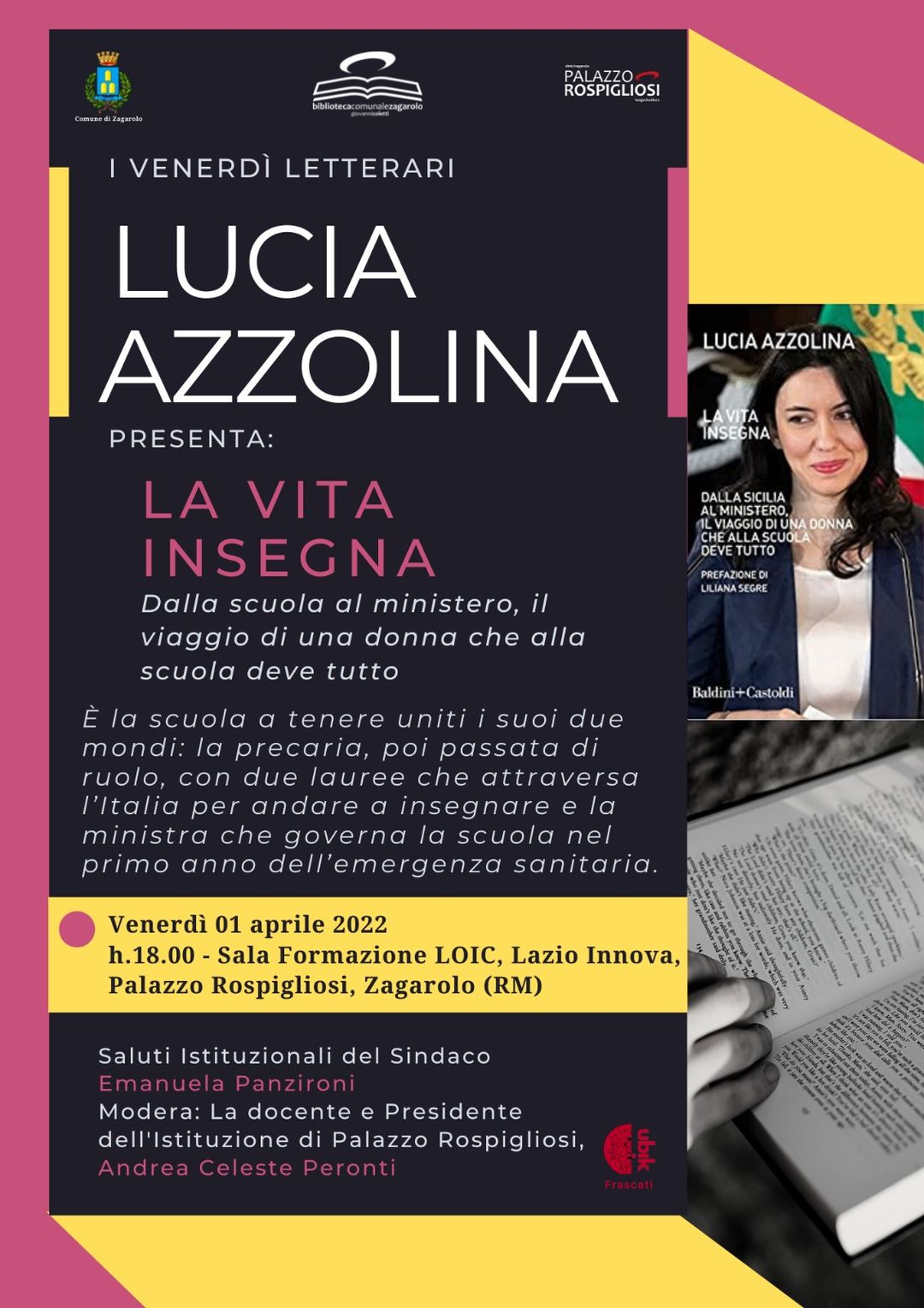 Zagarolo, venerdì letterari a Palazzo Rospigliosi: 1 aprile la presentazione del libro “la vita insegna”, con la presenza dell’ex ministro dell’istruzione, Lucia Azzolina￼