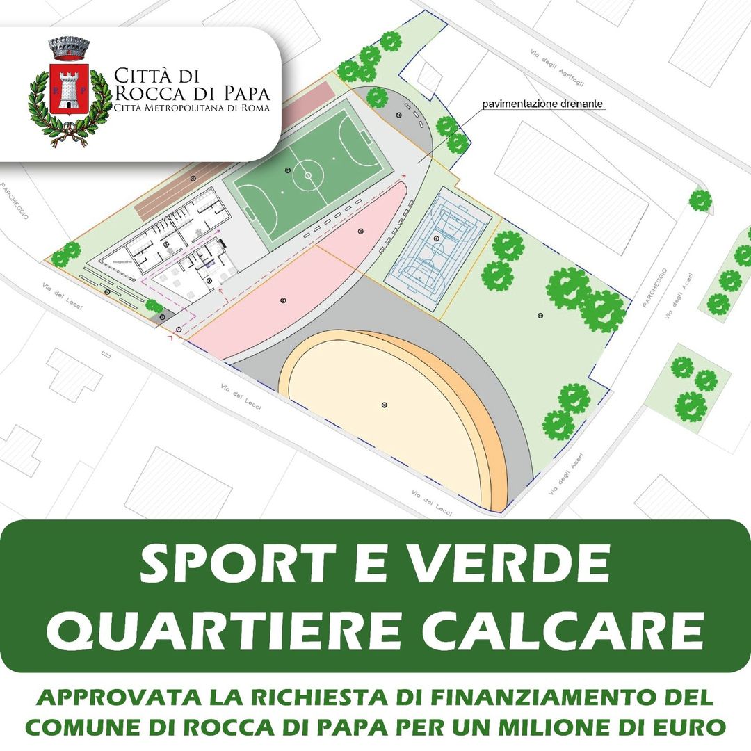 Rocca di Papa, sport e verde, quartiere Calcare: approvata la richiesta di finanziamento del comune per un milione di euro￼