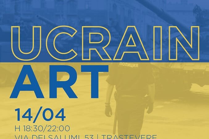 Roma, UCRAINART, artisti in mostra per sostenere l’Associazione KIM