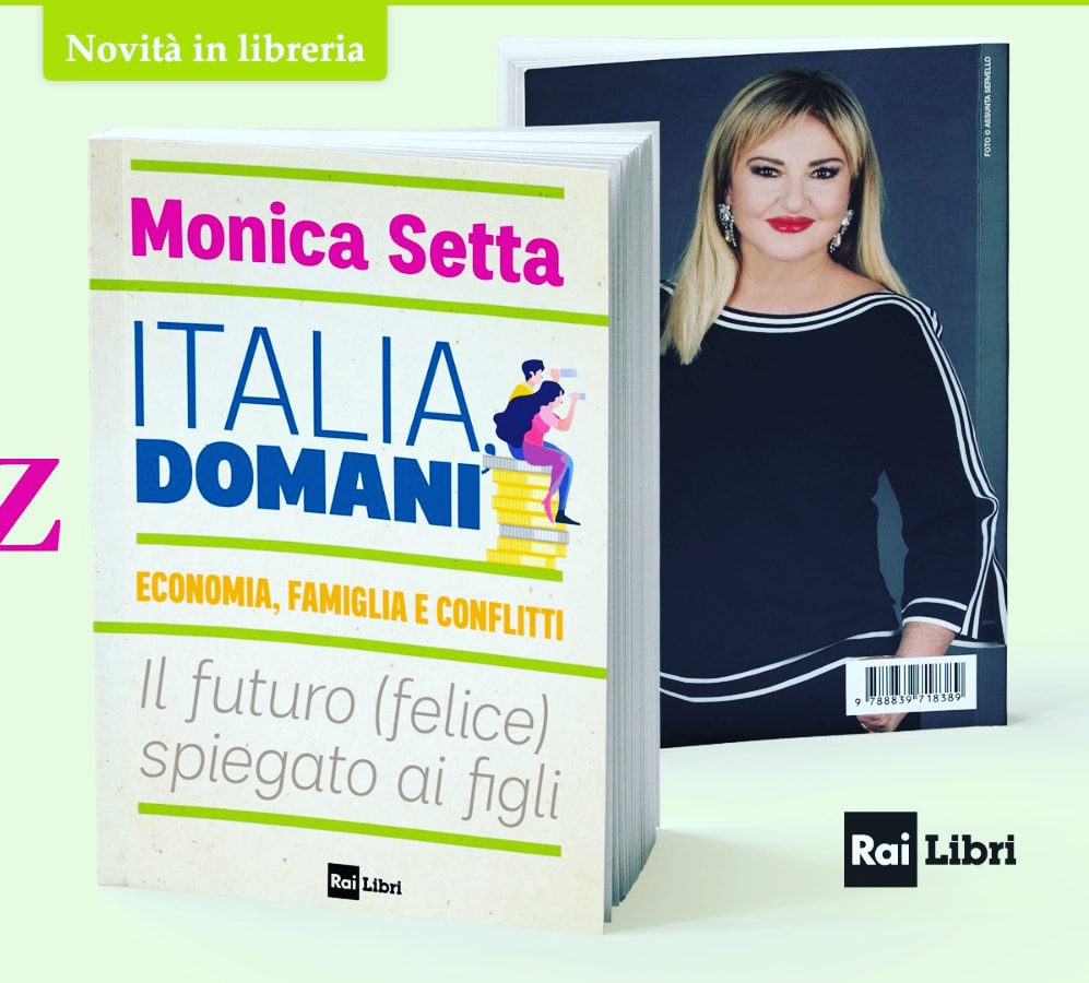 Roma, Monica Setta pubblica ‘Italia domani. Economia, famiglia e conflitti’ (Rai Libri)