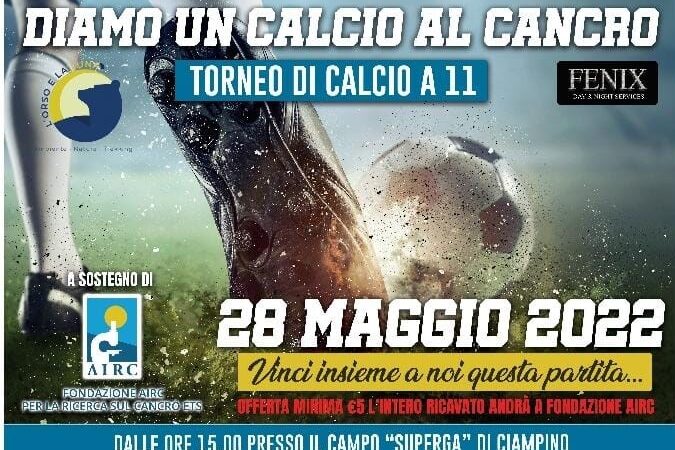 Ciampino, “Diamo un calcio al cancro”: il 28 maggio il memorial calcistico a sostegno della ricerca per la cura contro il cancro