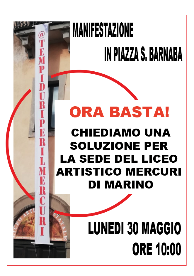 Marino, manifestazione in piazza San Barnaba il 30 maggio per i problemi logistici della sede del Liceo Artistico Mercuri di Marino