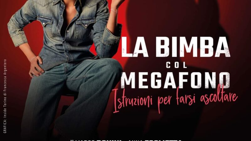 Zagarolo, I Colori dell’Estate: Anna Foglietta con lo spettacolo “La bimba col megafono. Istruzioni per farsi ascoltare”