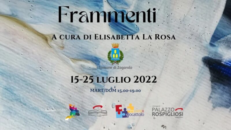 Zagarolo, a Palazzo Rospigliosi la Mostra d’Arte Contemporanea “Frammenti”, organizzata dalla storica dell’arte Elisabetta La Rosa￼