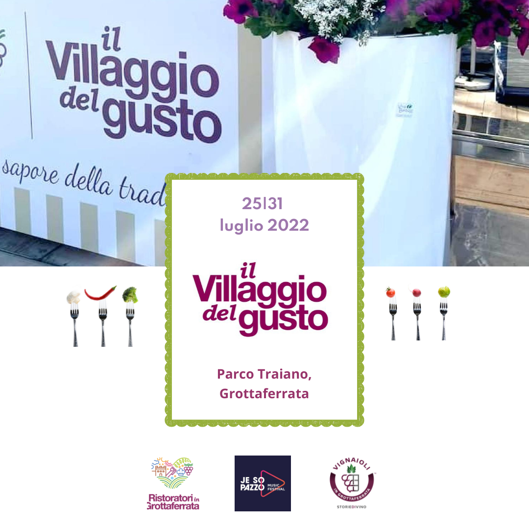 Grottaferrata, dal 25 al 31 luglio, torna il Villaggio del Gusto dei Ristoratori a Parco Traiano