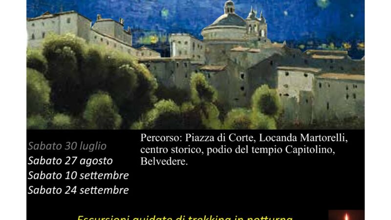 “ARICCIA DI NOTTE” sabato 27 agosto ore 21:30 escursione guidata di trekking in notturna con apertura straordinaria della Locanda Martorelli-Museo del Grand Tour