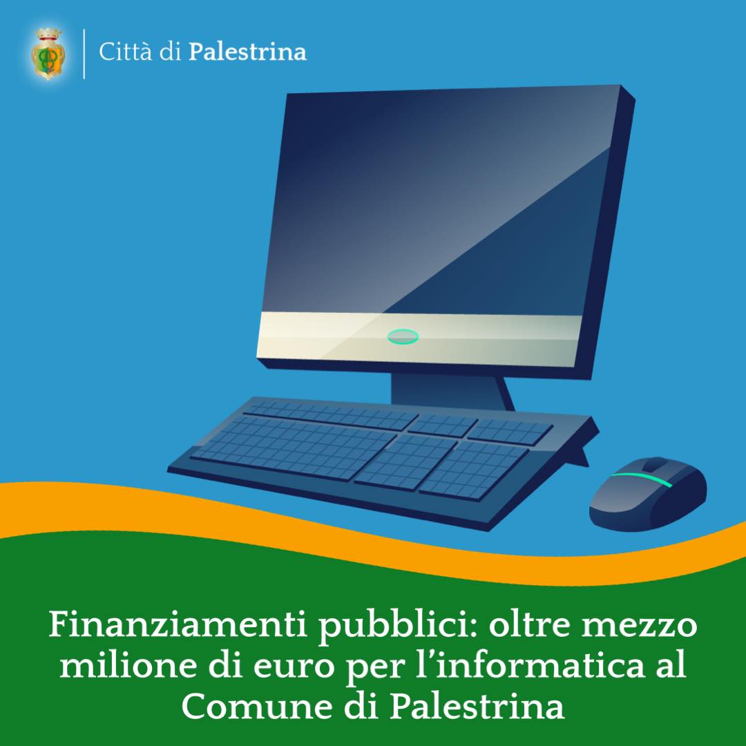 Palestrina: Oltre mezzo milione di euro per l’informatica