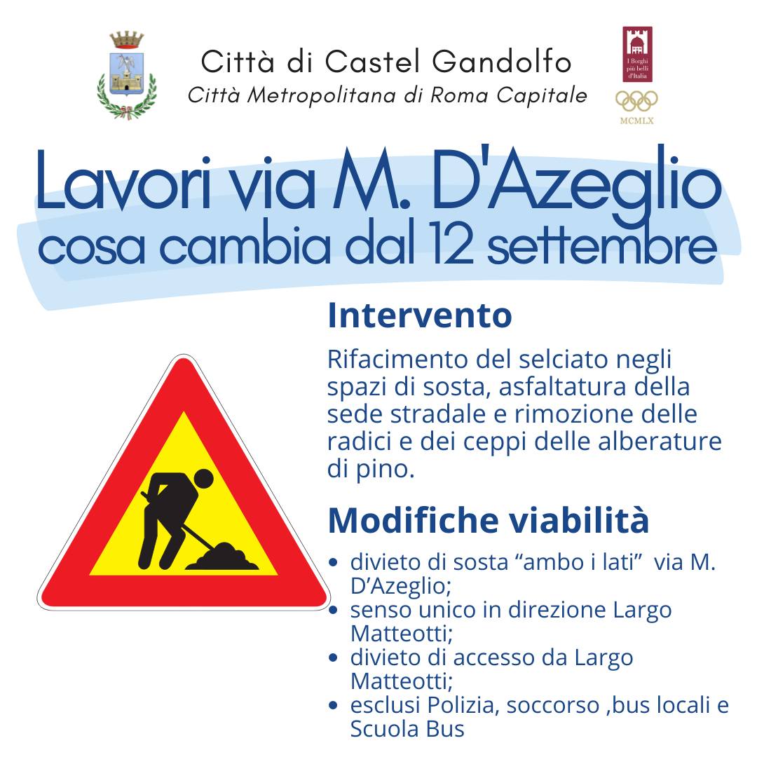 Castel Gandolfo, lavori in Via M. D’Azeglio: cosa cambia dal 12 settembre