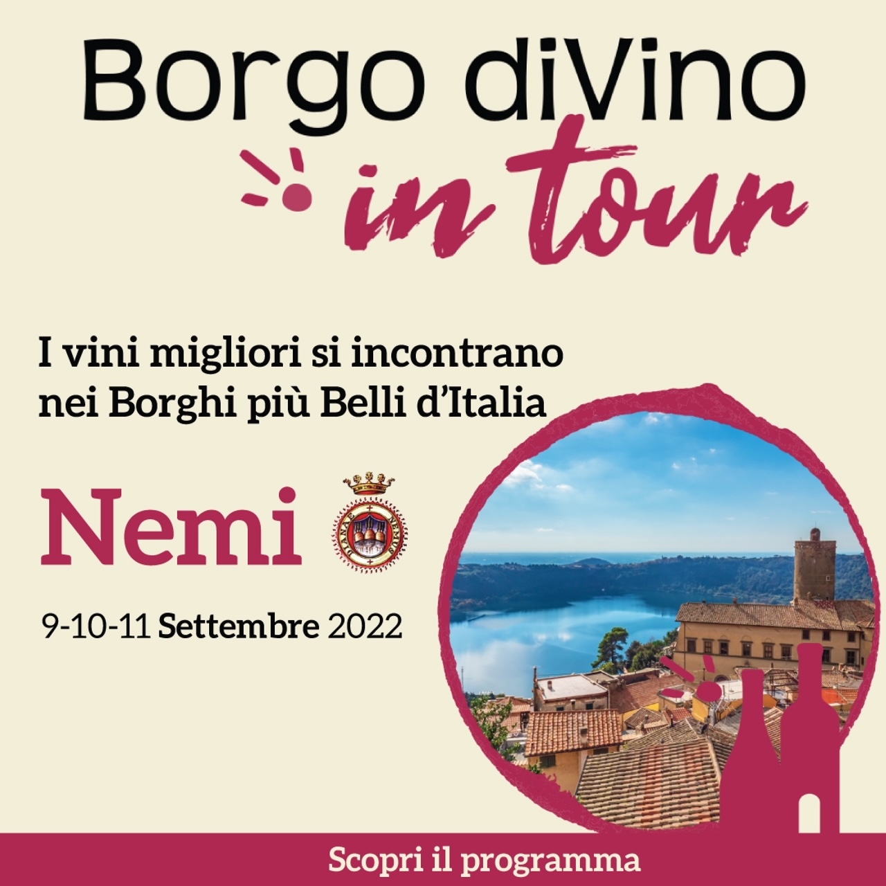 Borgo DiVino in Tour 2022, si ‘torna a casa’ con la tappa di Nemi: 9-10-11 settembre l’ottava edizione della rassegna enologica ai Castelli Romani