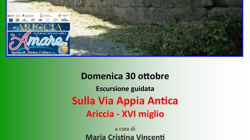 Escursione guidata “Sulla via Appia Antica – Ariccia, XVI Miglio” a cura di Maria Cristina Vincenti