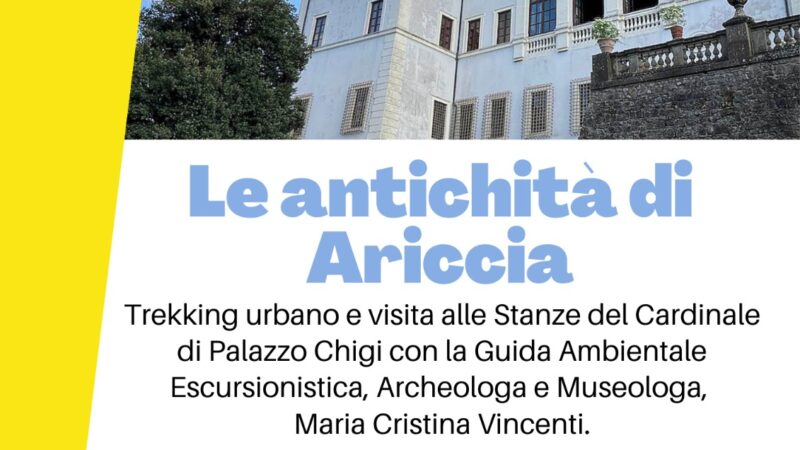 Ariccia, 9 ottobre: Trekking archeologico urbano e visita didattica alle Stanze del Cardinale di Palazzo Chigi