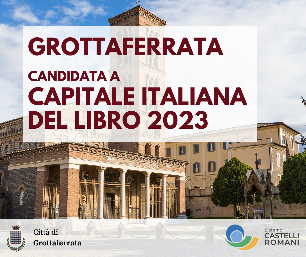 Castelli Romani – I Castelli Romani candidati a Capitale italiana del Libro 2023. Grottaferrata capofila