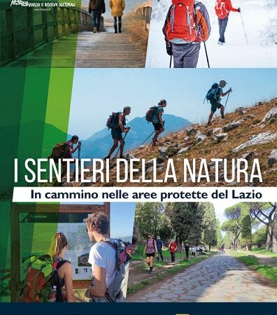 Regione Lazio, i sentieri della Natura: in cammino nelle aree protette del Lazio