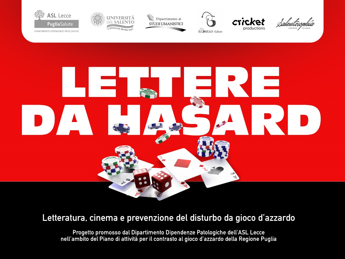 Letteratura e cinema per prevenire il disturbo da gioco d’azzardo: il Dipartimento Dipendenze Patologiche dell’ASL Lecce lancia il progetto “Lettere da Hasard”