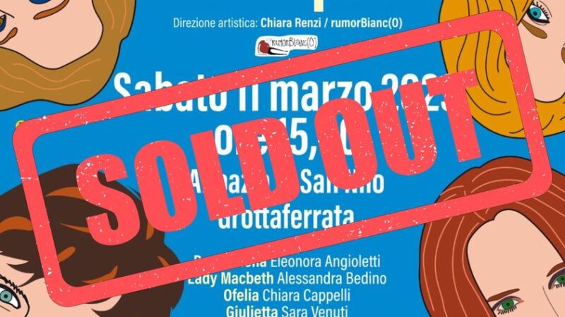 Grottaferrata: Sold out per lo spettacolo di oggi “Le Donne di Shakespeare”