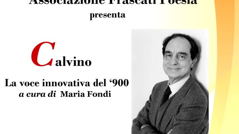 Frascati Poesia evento Calvino “La voce innovativa del ‘900”