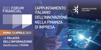 Domani terza edizione del Financial Forum 2023