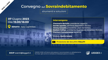 Sovraindebitamento e vie di uscita legali. Il 7 giugno il convegno di Legge3.it al Senato