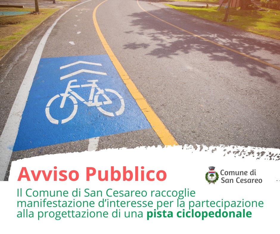 San Cesareo, avviso pubblico: manifestazione d’interesse per la partecipazione alla progettazione di una pista ciclopedonale/bandi europei