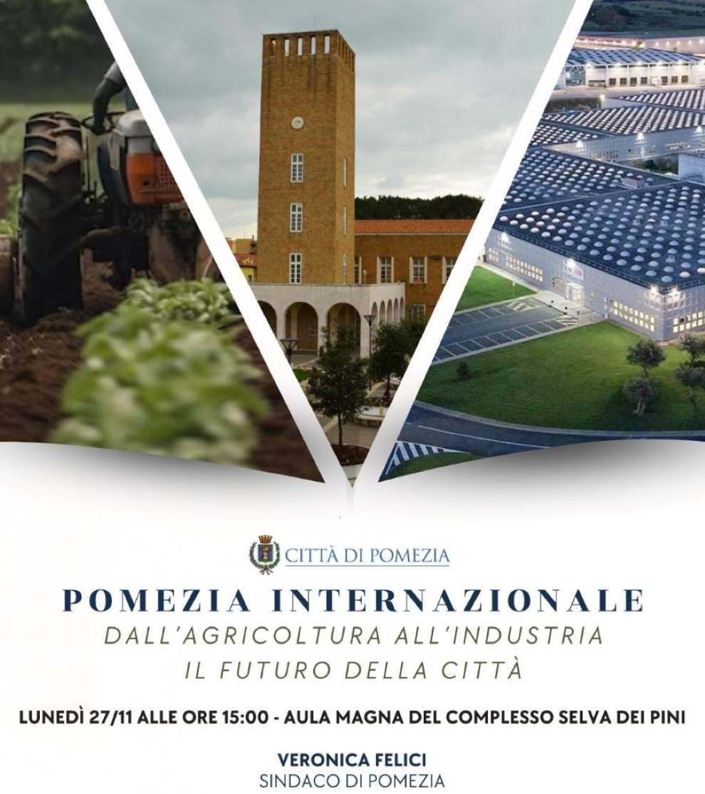 Pomezia Internazionale: dall’agricoltura all’industria il futuro della città