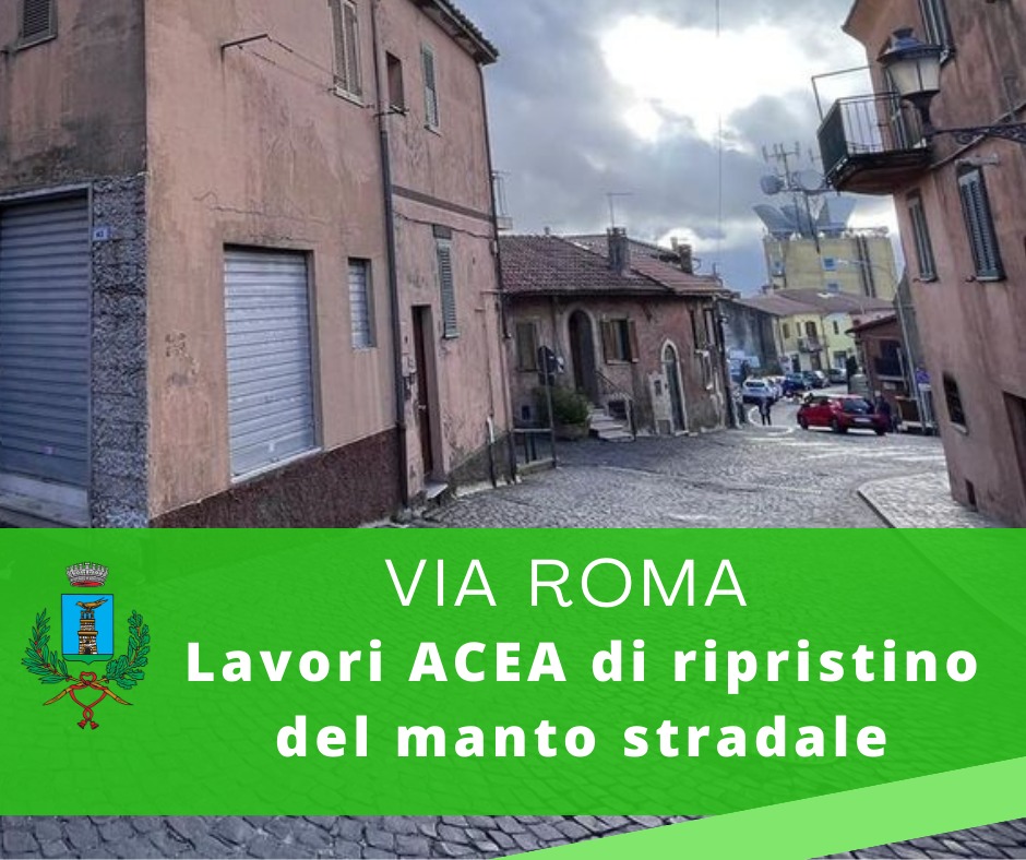 Rocca Priora, lavori Acea Ato 2: modifiche alla circolazione stradale in Via Roma