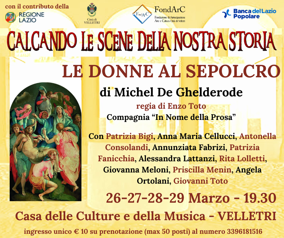 Velletri “Calcando le scene della nostra storia”: dal 26 al 29 marzo “Donne al sepolcro”