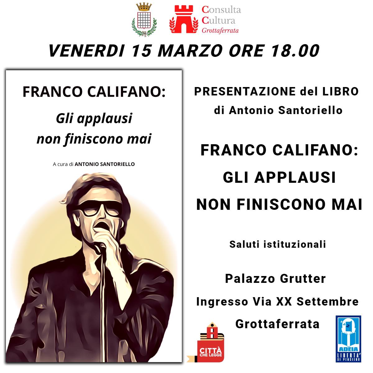 Grottaferrata, presentazione del libro “Franco Califano: gli applausi non finiscono mai” di Antonio Santoriello