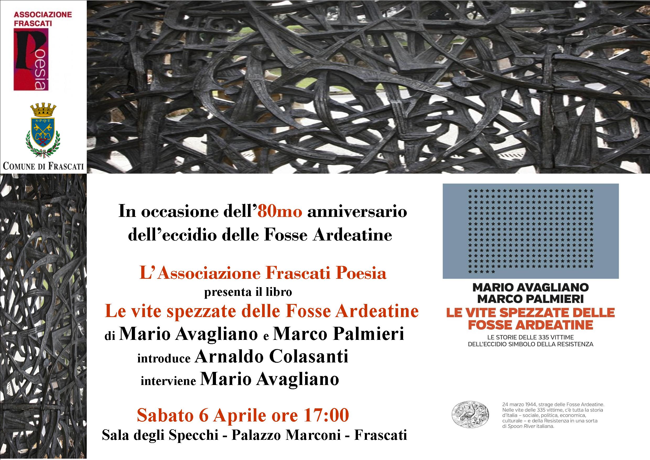 Frascati, l’Associazione “Frascati Poesia” ha organizzato la presentazione del libro di Mario Avagliano e Marco Palmieri “Le vite spezzate delle Fosse Ardeatine”