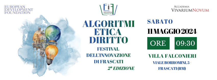 Frascati, Festival dell’Innovazione: esplorando algoritmi, etica e diritto