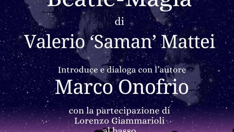 Santa Maria delle Mole (Marino), a BiblioPop presentazione del libro di Valerio “Saman” Mattei “Beatle-Magìa”