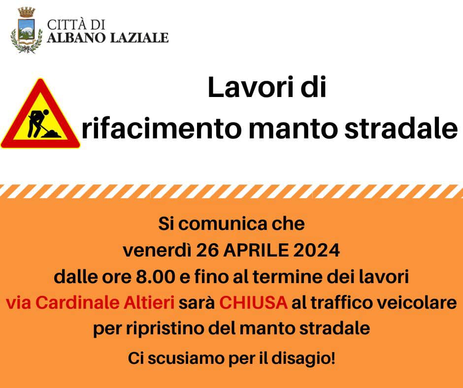 Albano laziale, strada chiusa oggi per rifacimento stradale