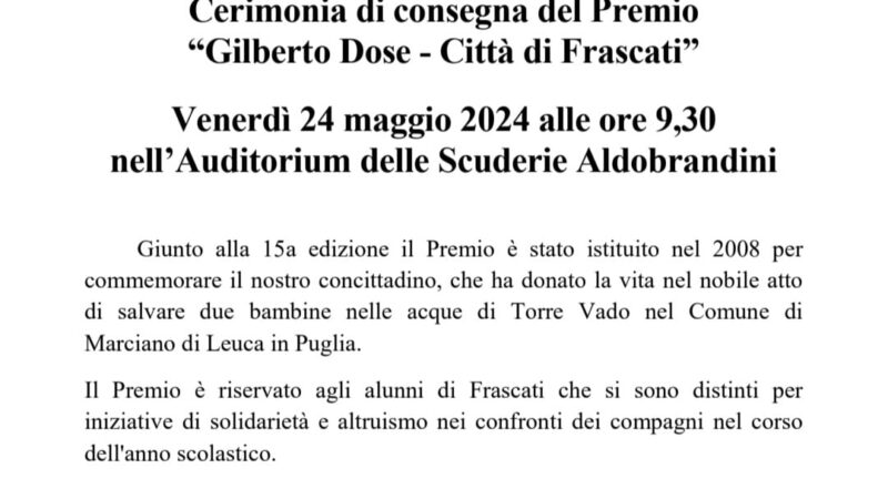 Frascati, Cerimonia di consegna del Premio “Gilberto Dose – Città di Frascati”