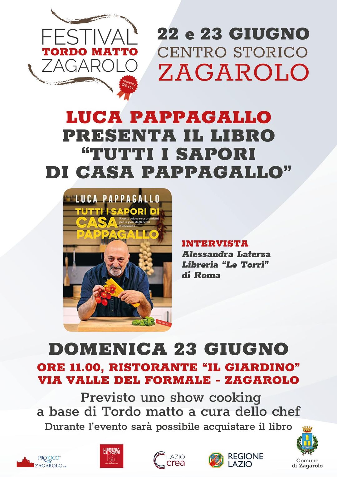 festival del tordo matto di zagarolo – il 23 giugno Luca Pappagallo presenta il suo libro; previsto showcooking dello chef a base di tordo matto