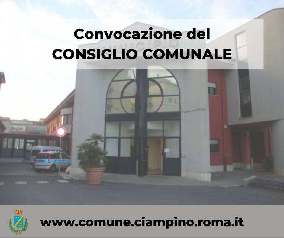 Ciampino, Convocazione del Consiglio Comunale per il giorno 27 giugno 2024